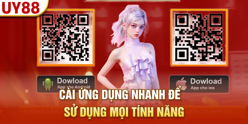 Cài ứng dụng nhanh để sử dụng mọi tính năng