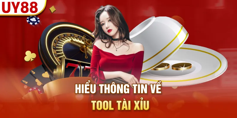 Hiểu thông tin về tool tài xỉu